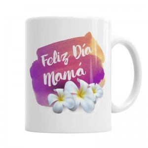 Taza Feliz Día Mamá  Tazas - La Cesta Mágica