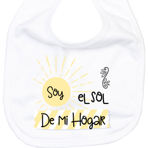 Babero Soy el Sol de mi Hogar  baberos - La Cesta Mágica